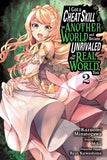I Got a Cheat Skill in Another World and Became Unrivaled in the Real World, Too Volume 2 Manga