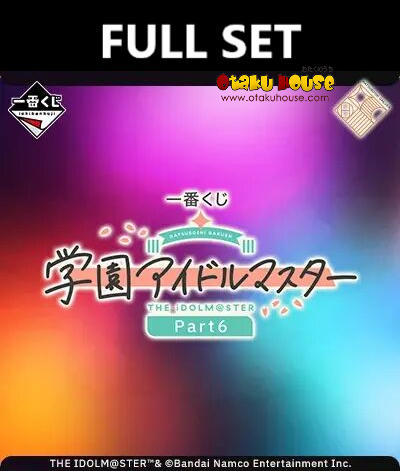 Ichiban Kuji - The IdolMaster Gakuen Part 6 (Full Set of 74) <br>[Pre-Order]