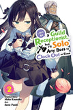 Manga I May Be a Guild Receptionist, But I'll Solo Any Boss to Clock Out on Time Comic Vol. 02